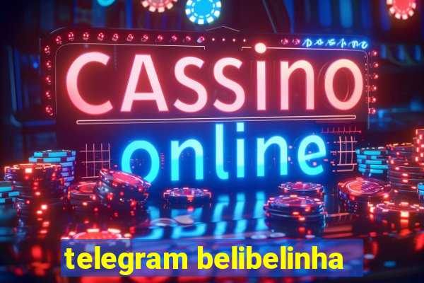 telegram belibelinha